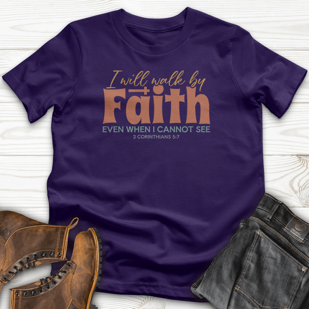 Faith Not By Sight T-Shirt