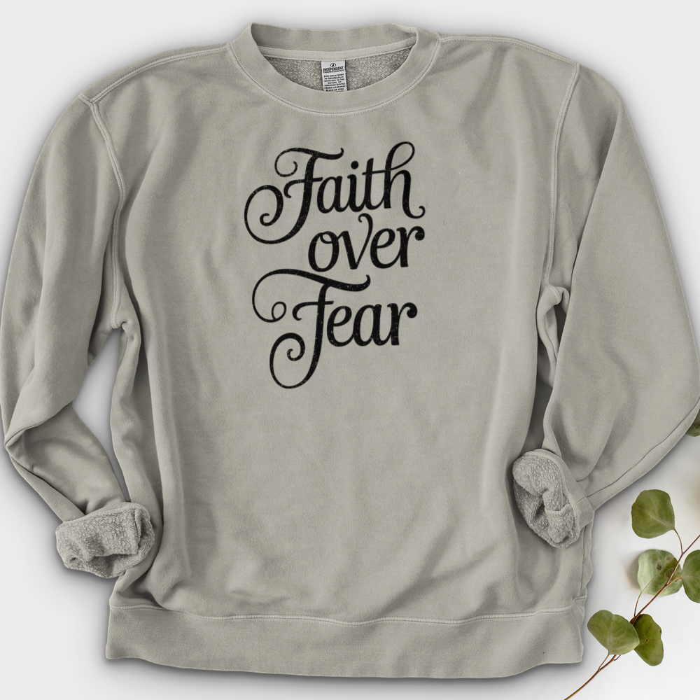 Faith over Fear Crewneck
