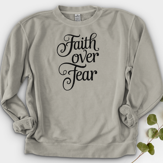Faith over Fear Crewneck