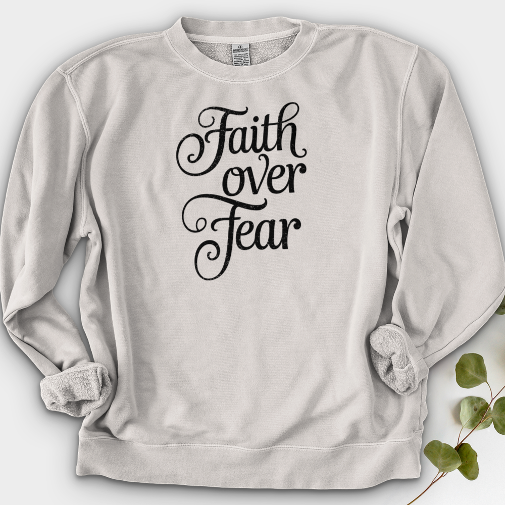 Faith over Fear Crewneck