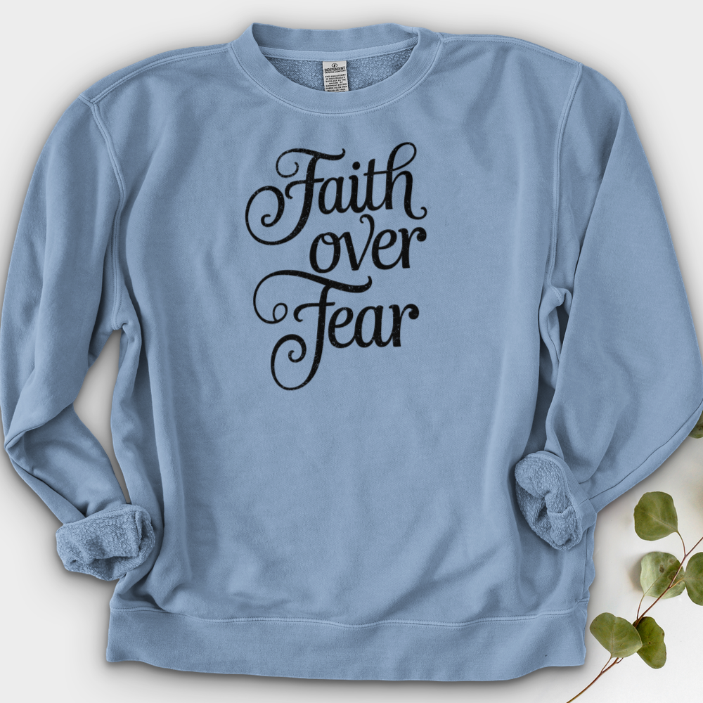 Faith over Fear Crewneck