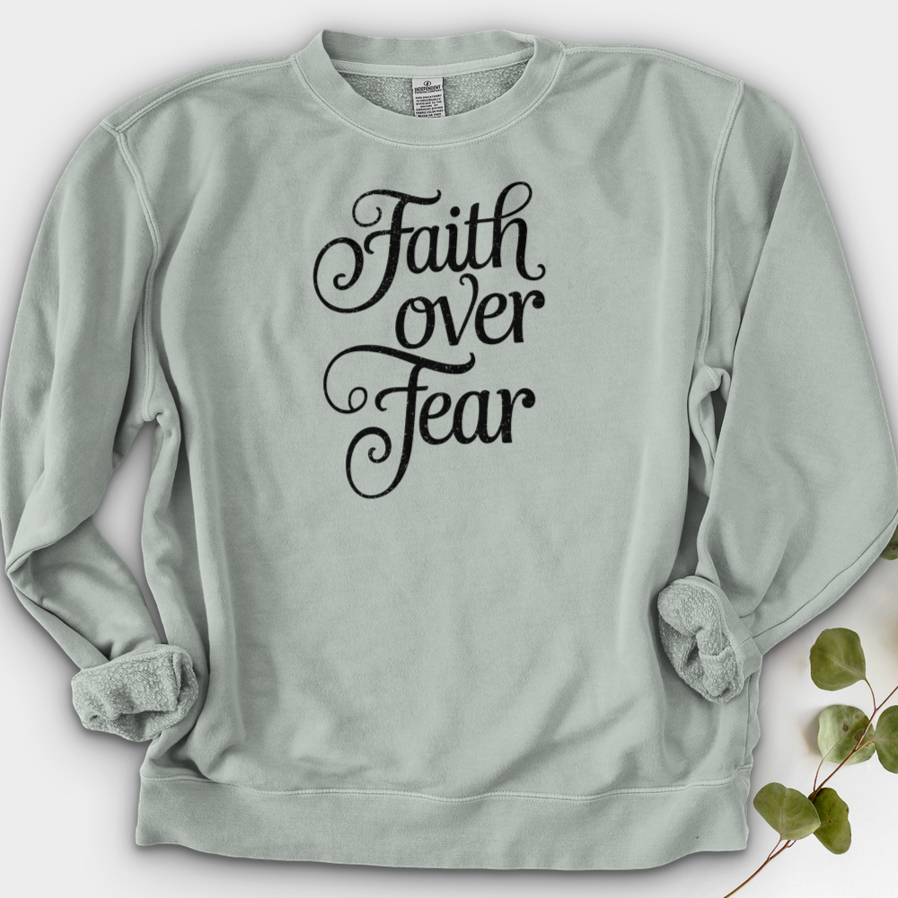 Faith over Fear Crewneck