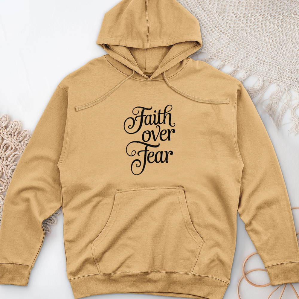 Faith over Fear Midweight Hooded Sweatshirt