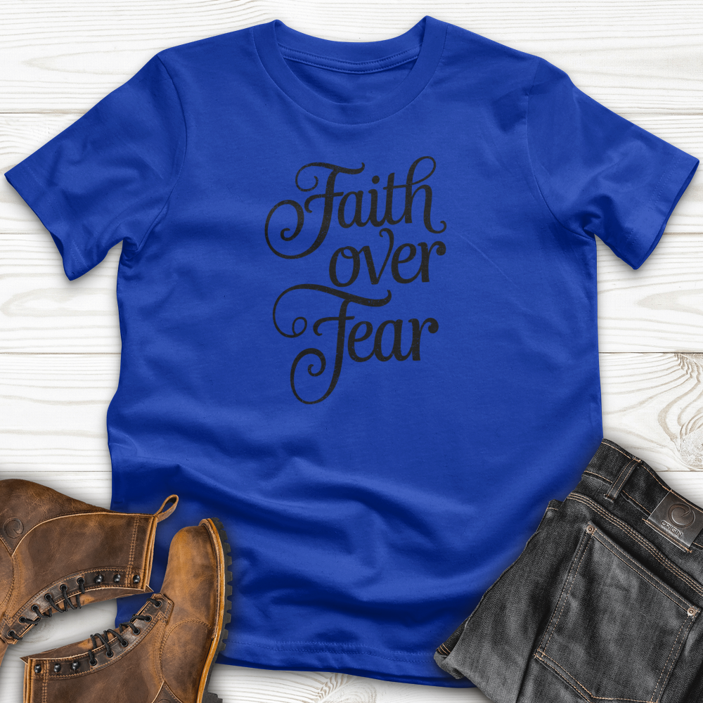 Faith over Fear T-Shirt