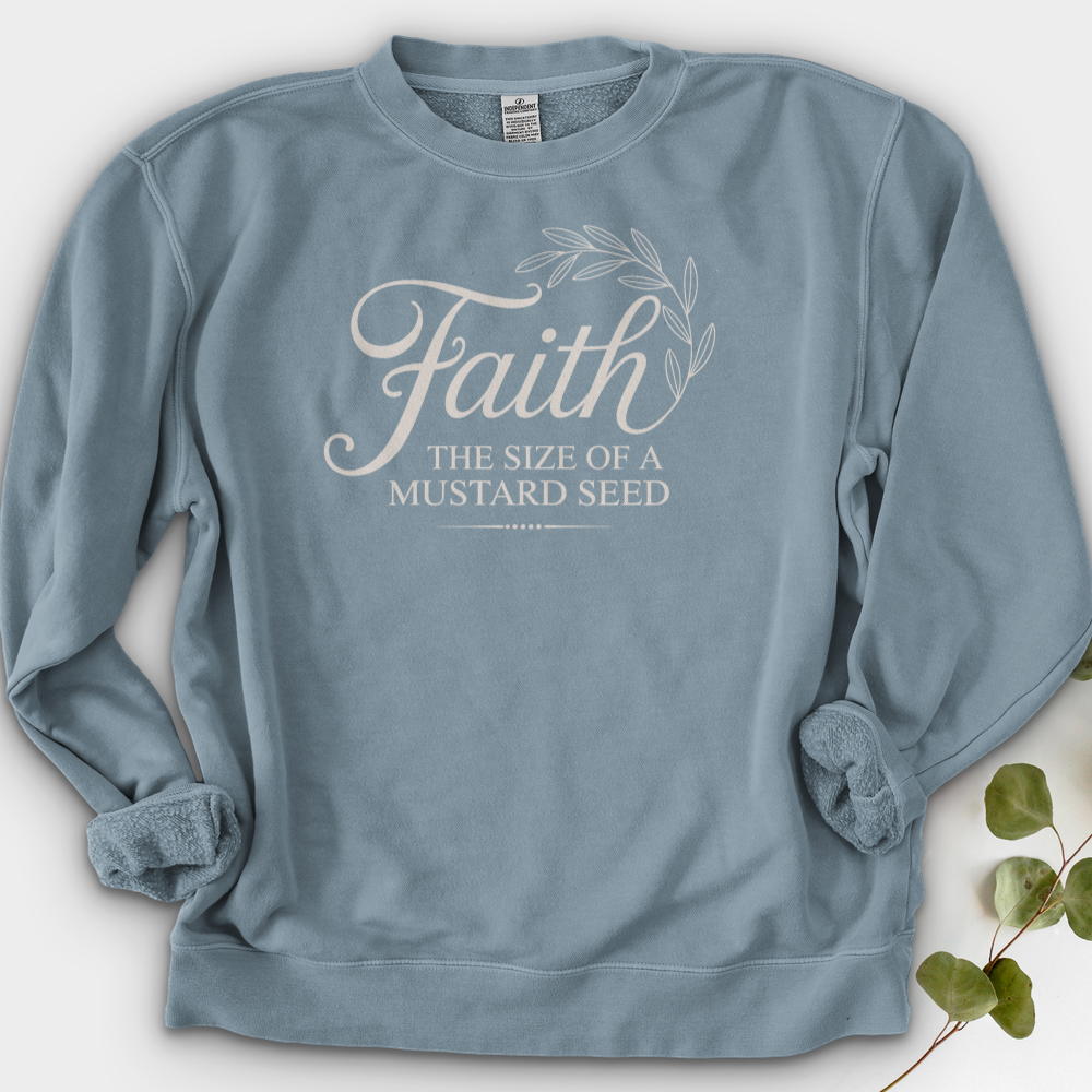 Faith the Size of a Mustard Seed Crewneck