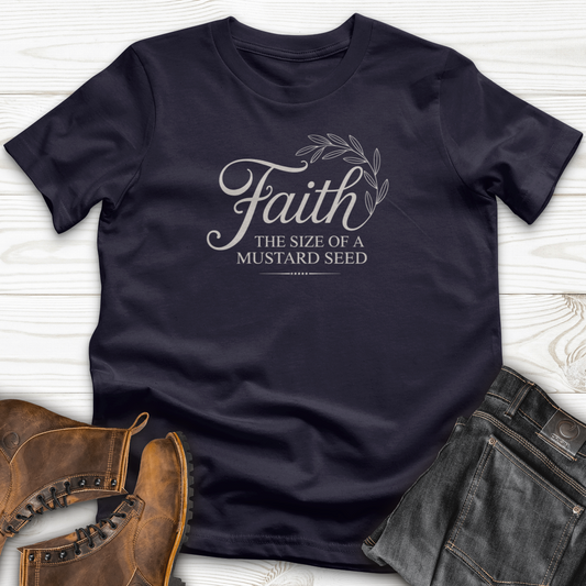 Faith the Size of a Mustard Seed T-Shirt