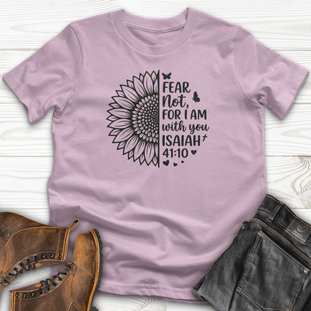 Fear Not For I Am With You T-Shirt