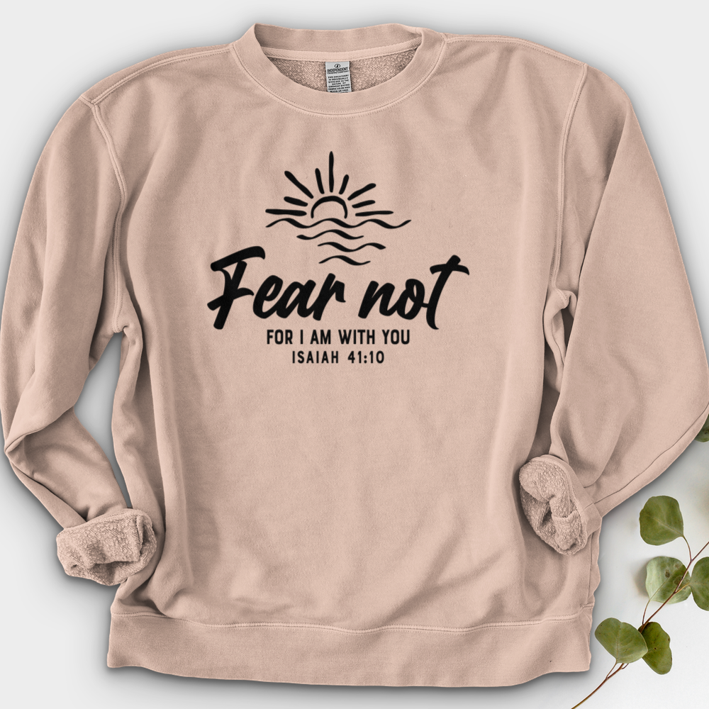 Fear Not, I Am With You Crewneck