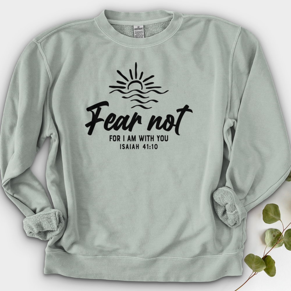Fear Not, I Am With You Crewneck