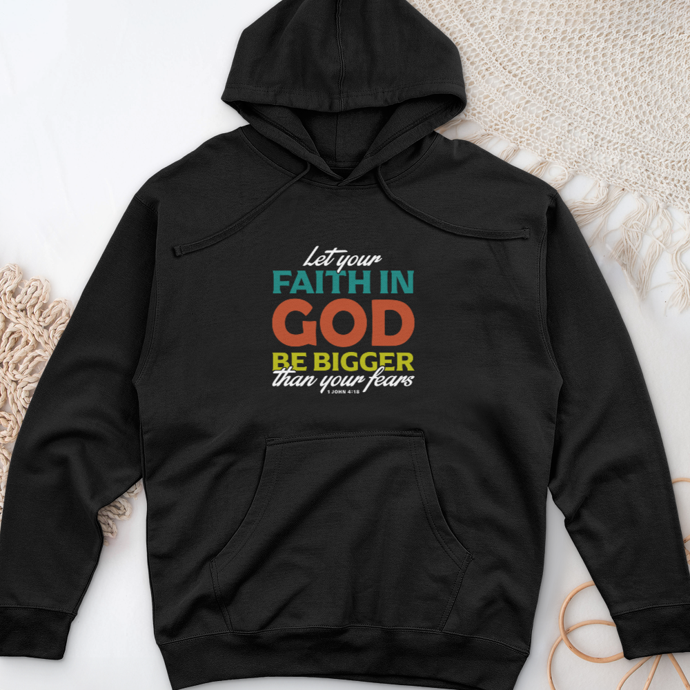 Let Your Faith Midweight Hooded Sweatshirt