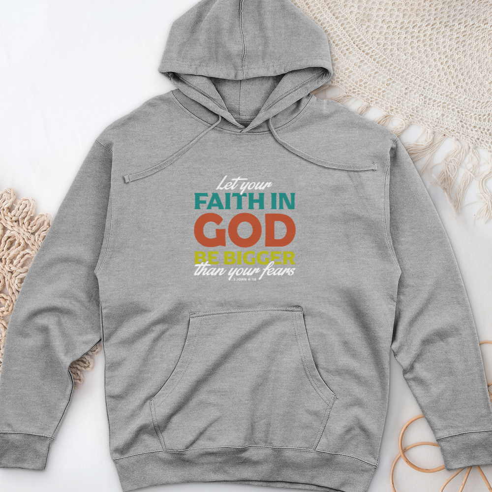 Let Your Faith Midweight Hooded Sweatshirt