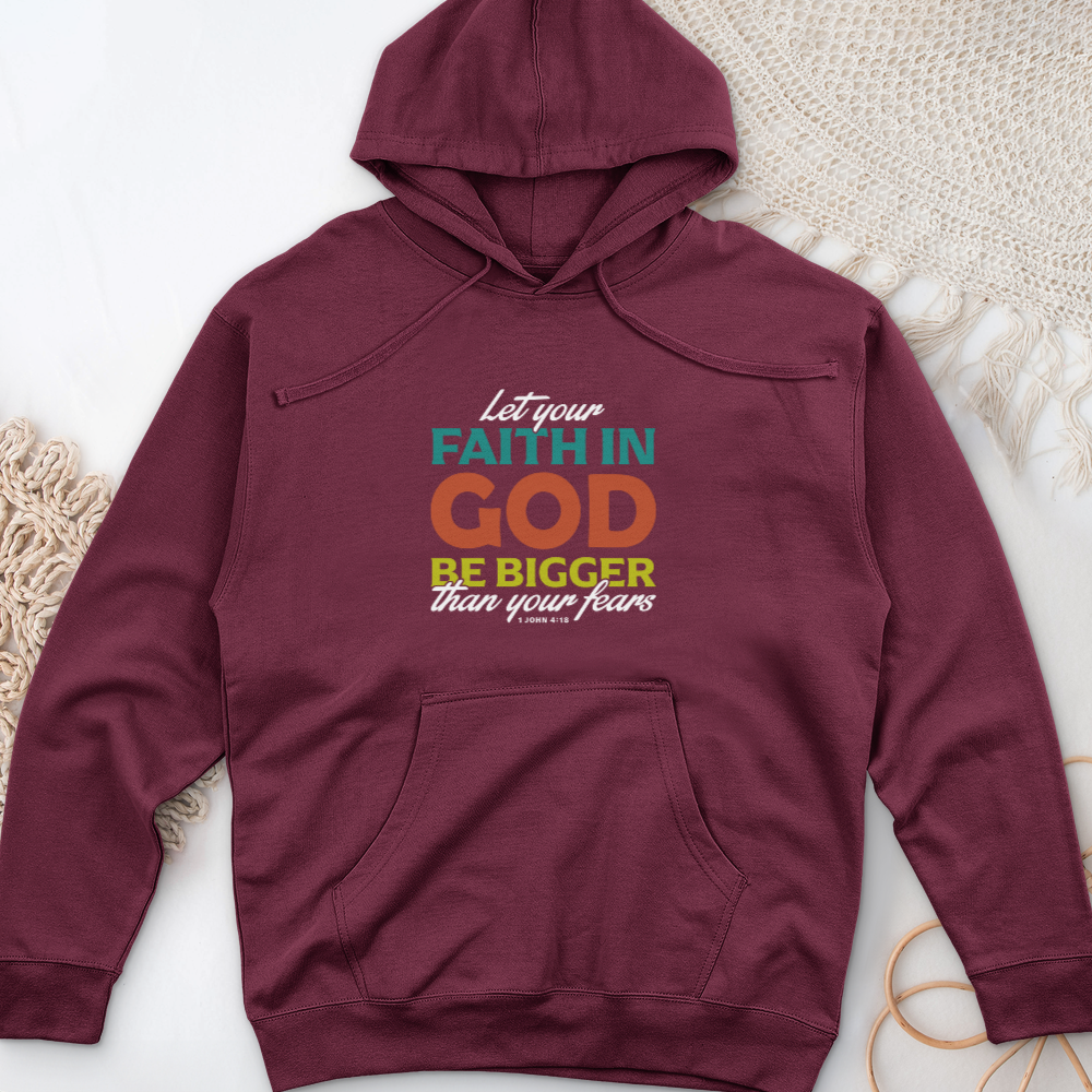 Let Your Faith Midweight Hooded Sweatshirt