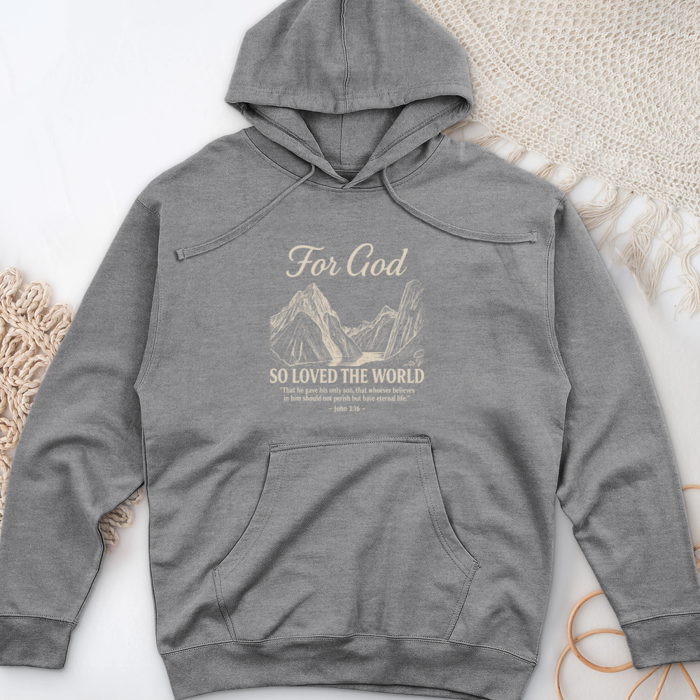 For God So Loved The World Midweight Hooded Sweatshirt