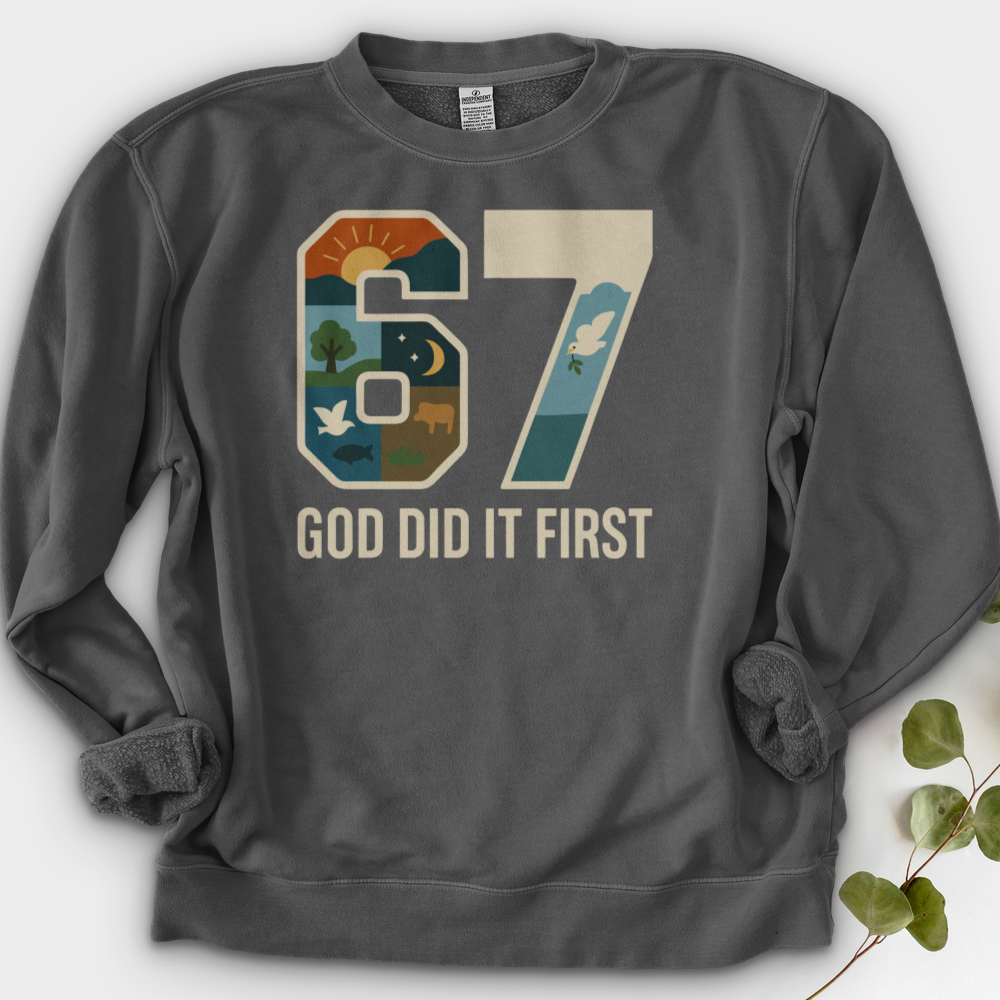 God Did It First Crewneck
