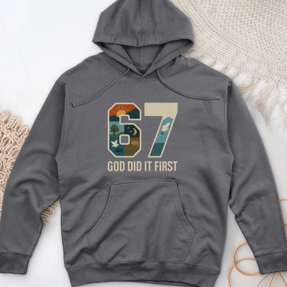 God Did It First Midweight Hooded Sweatshirt