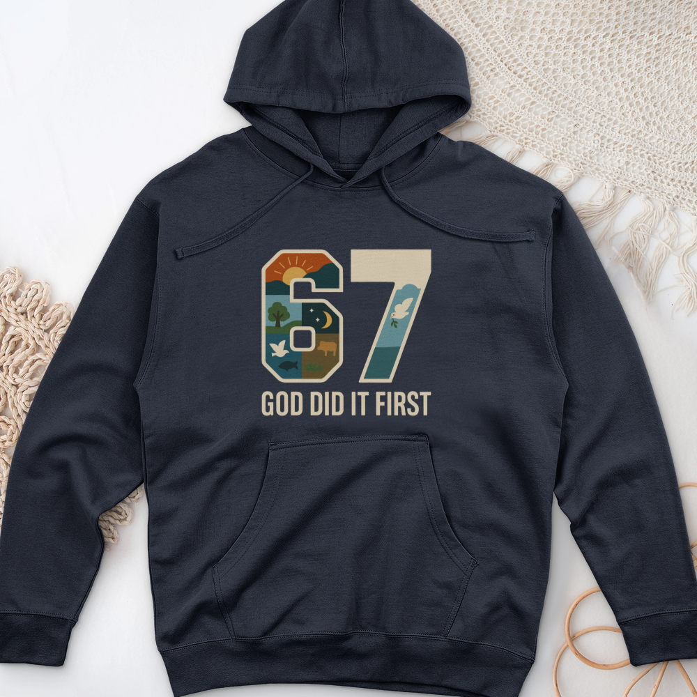 God Did It First Midweight Hooded Sweatshirt