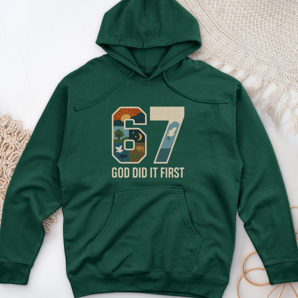 God Did It First Midweight Hooded Sweatshirt