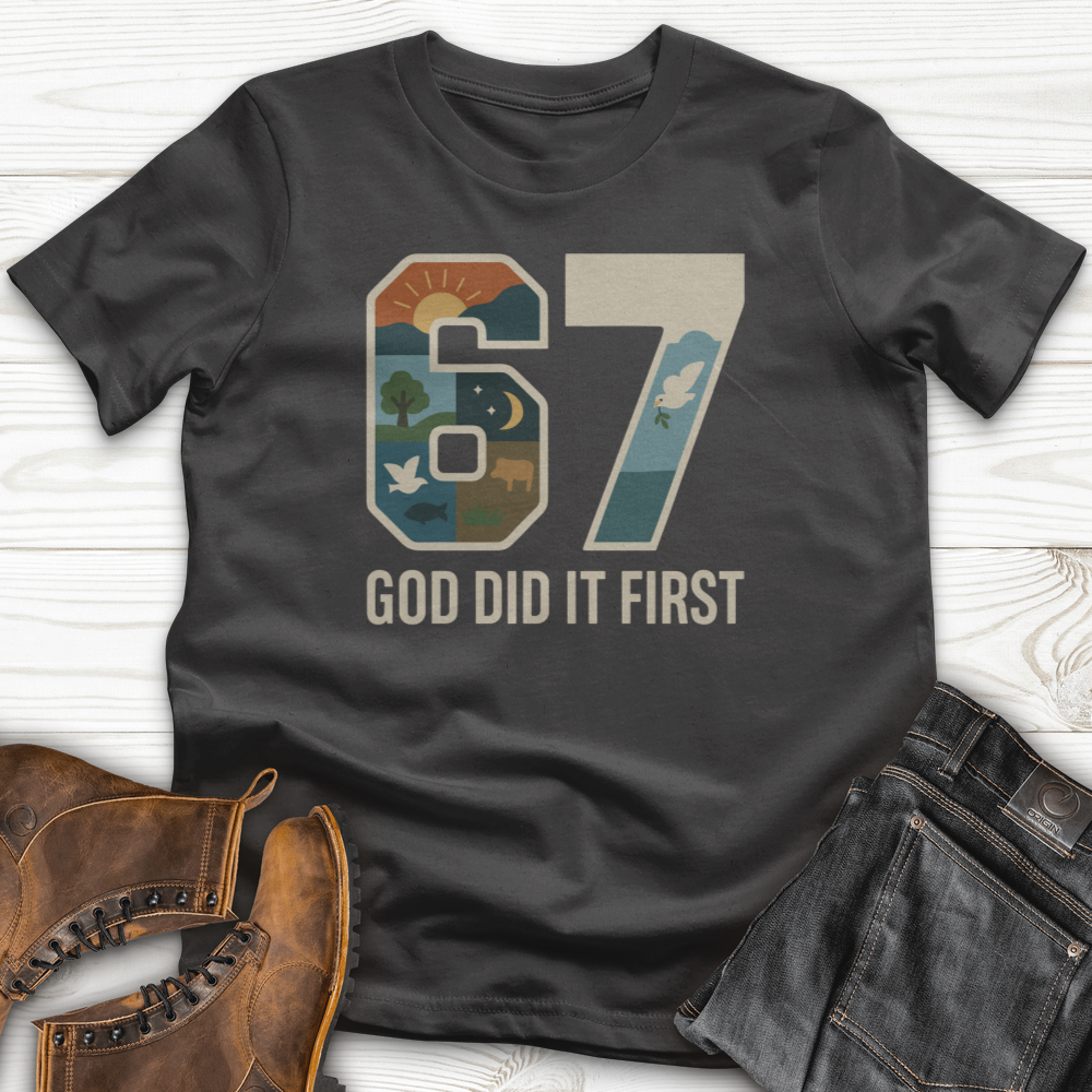 God Did It First T-Shirt