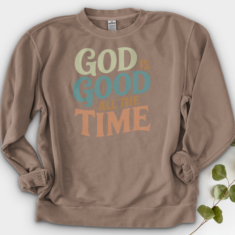 God Is Good All the Time Crewneck