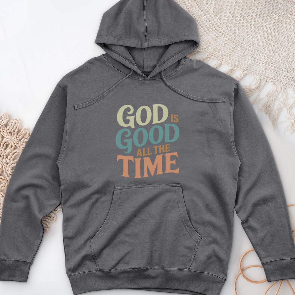 God Is Good All the Time Midweight Hooded Sweatshirt