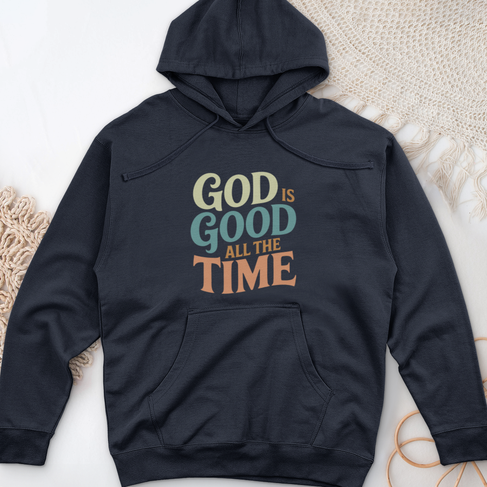 God Is Good All the Time Midweight Hooded Sweatshirt