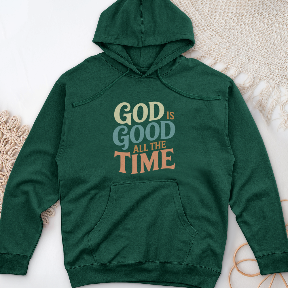 God Is Good All the Time Midweight Hooded Sweatshirt
