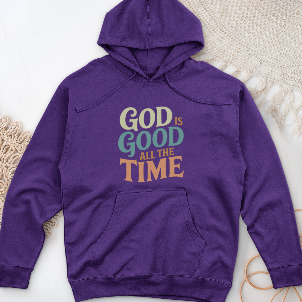 God Is Good All the Time Midweight Hooded Sweatshirt