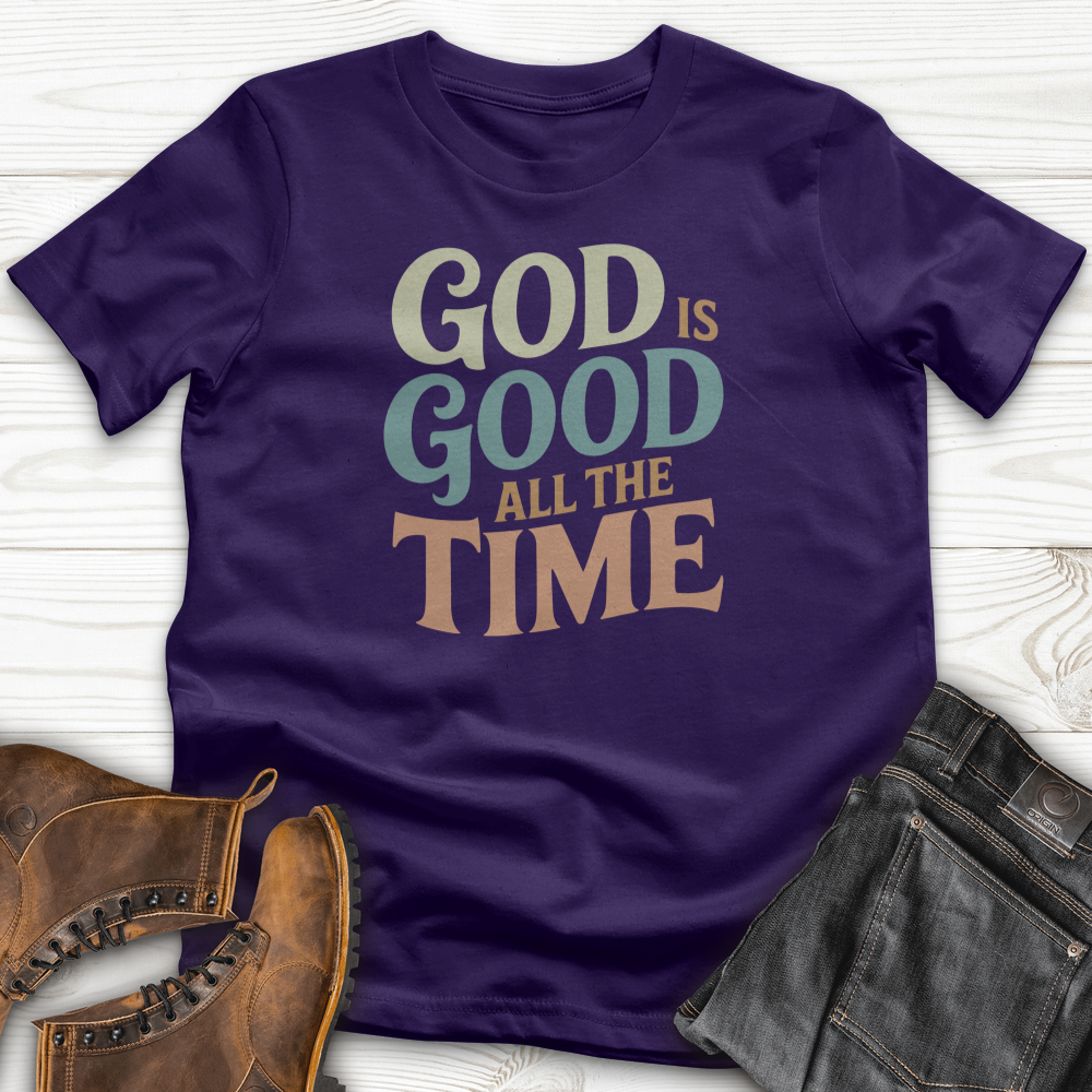 God Is Good All the Time T-Shirt