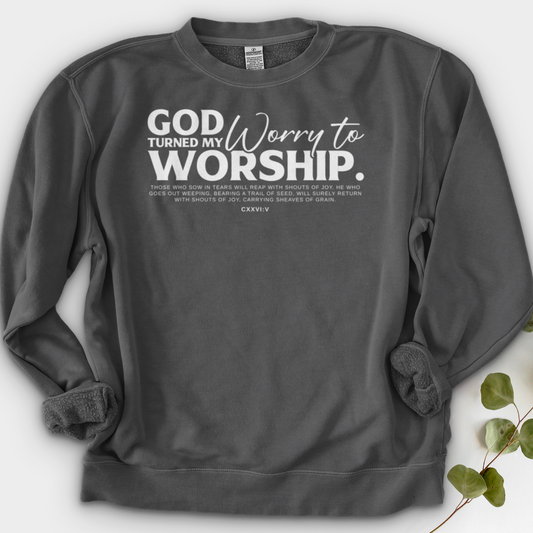 God Turned My Worry to Worship Crewneck