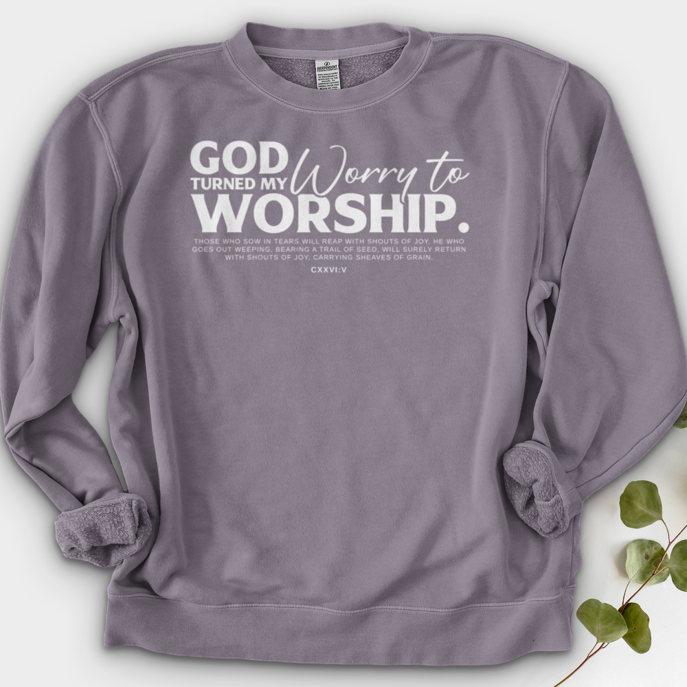 God Turned My Worry to Worship Crewneck