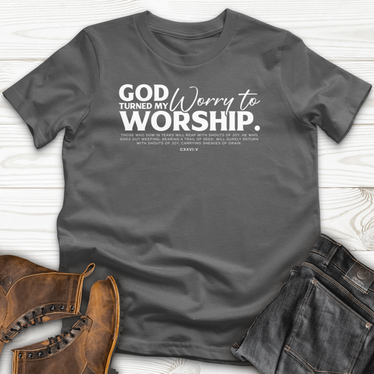 God Turned My Worry to Worship T-Shirt