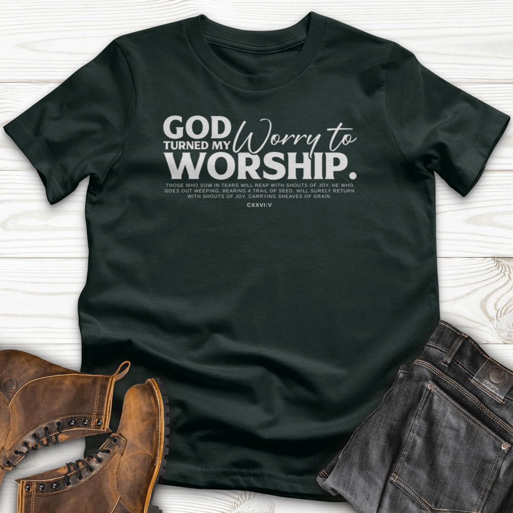 God Turned My Worry to Worship T-Shirt