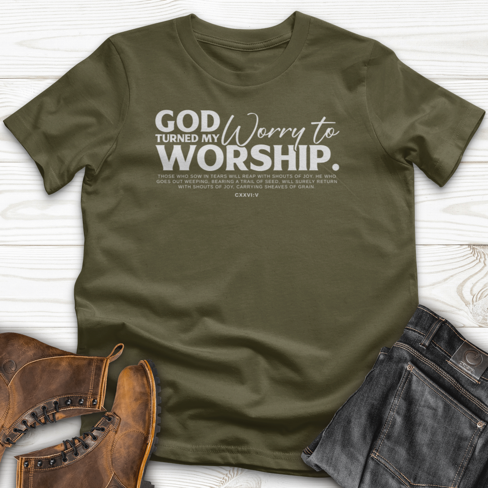 God Turned My Worry to Worship T-Shirt