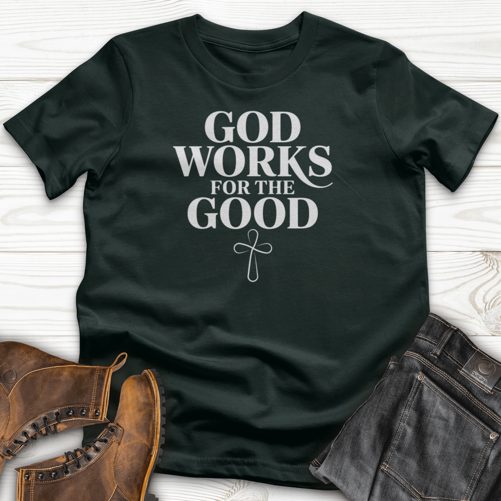 God Works for the Good T-Shirts