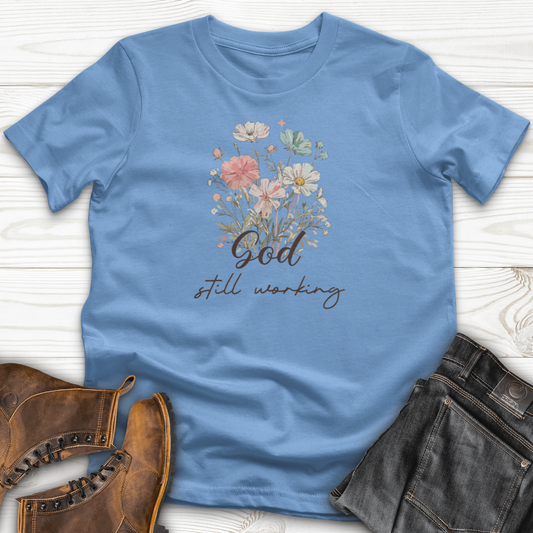 God's Still Working T-Shirt