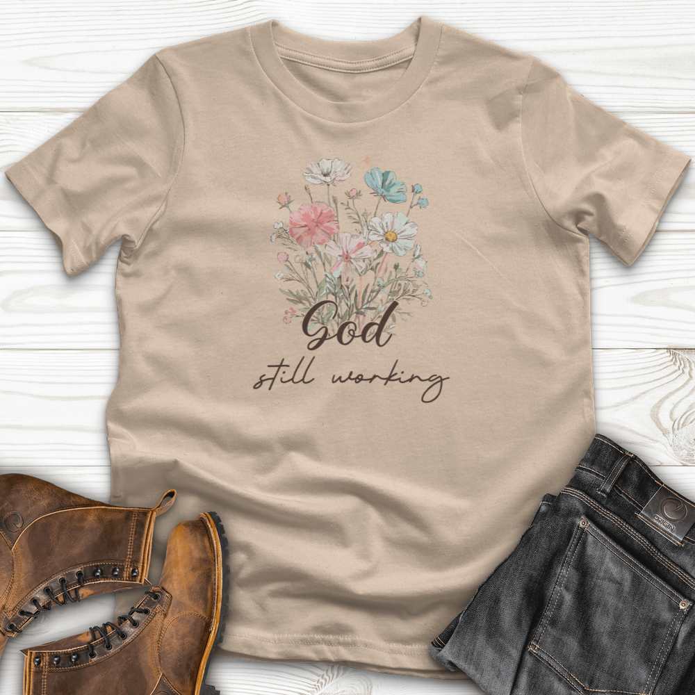 God's Still Working T-Shirt
