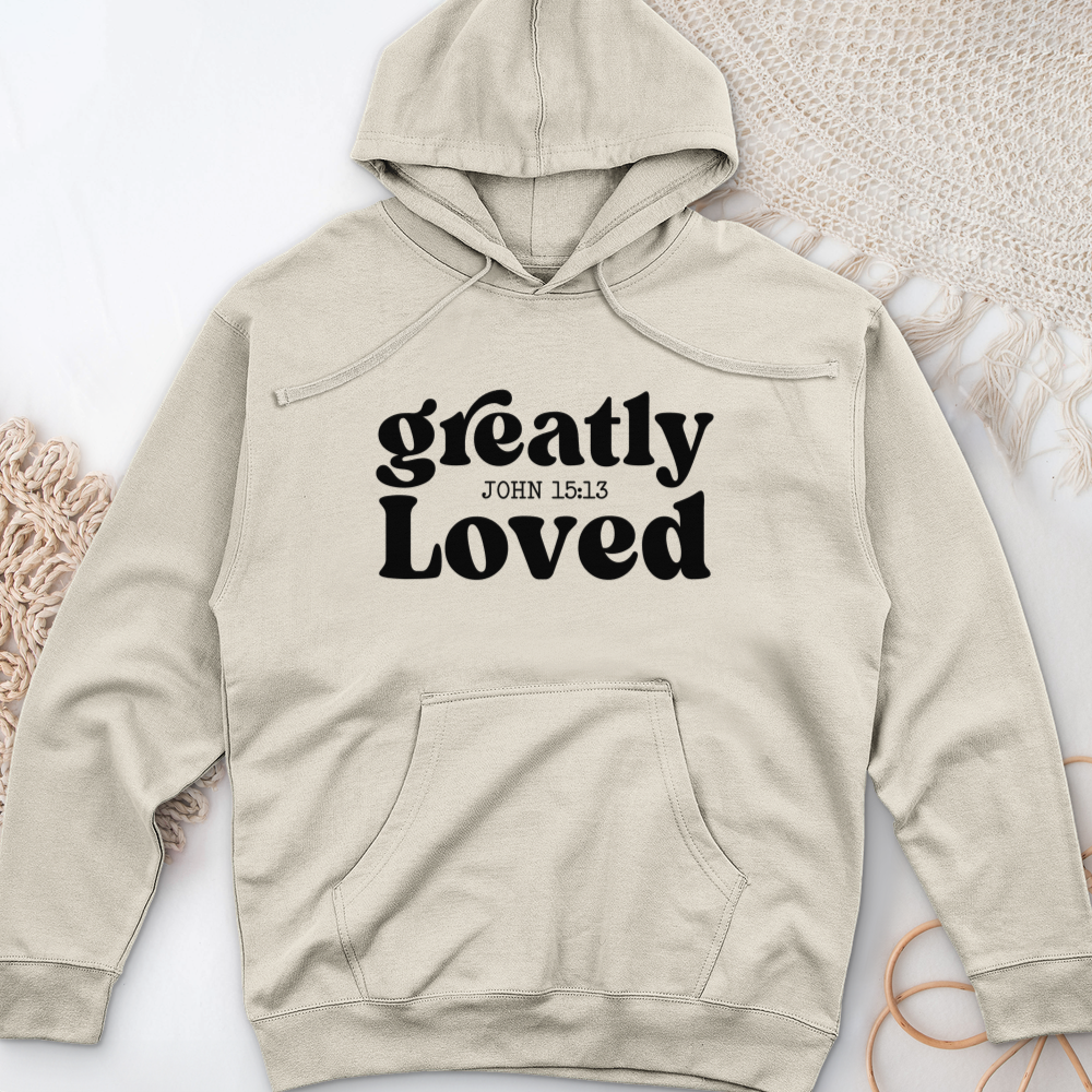 Greatly Loved Midweight Hooded Sweatshirt