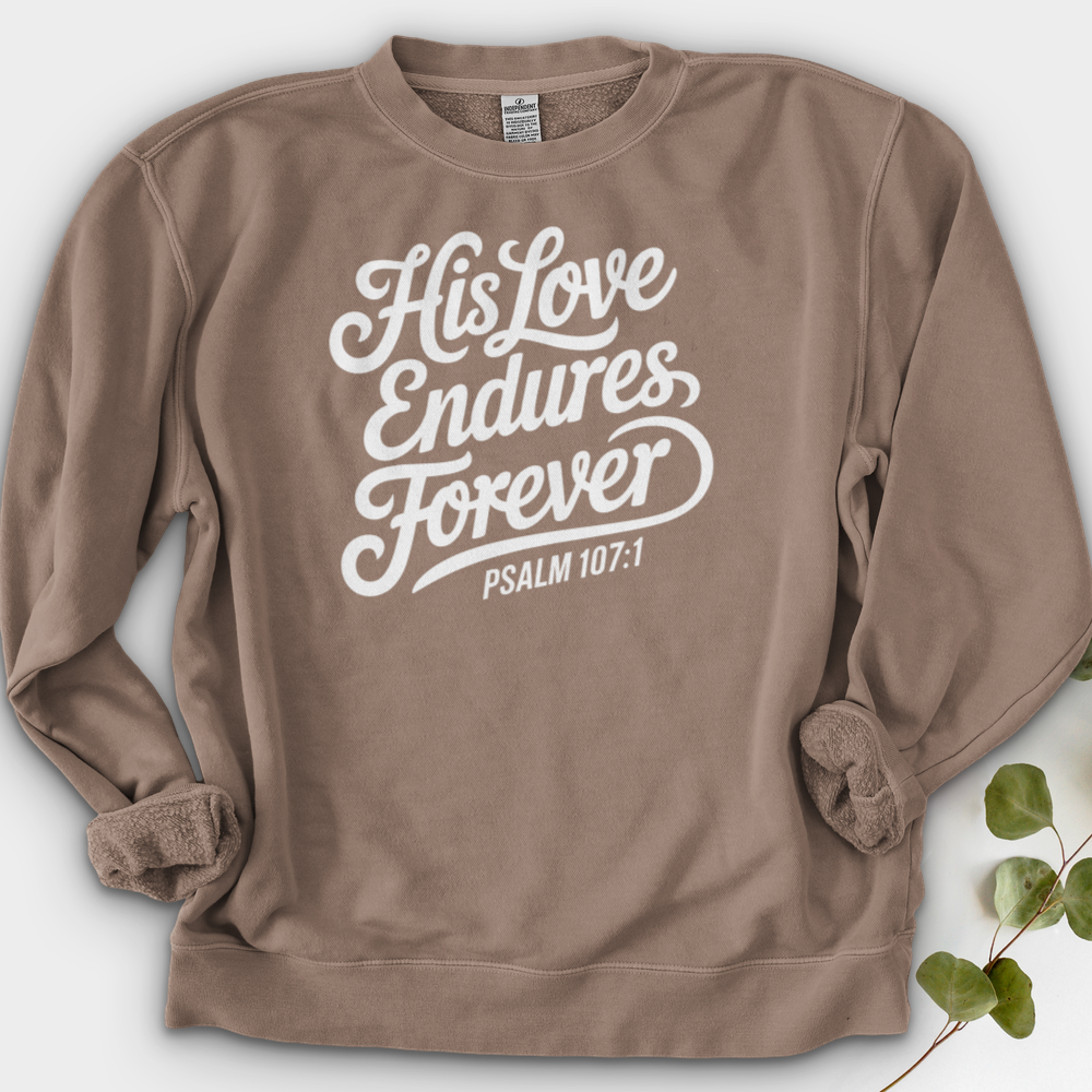 His Love Endures Forever Crewneck
