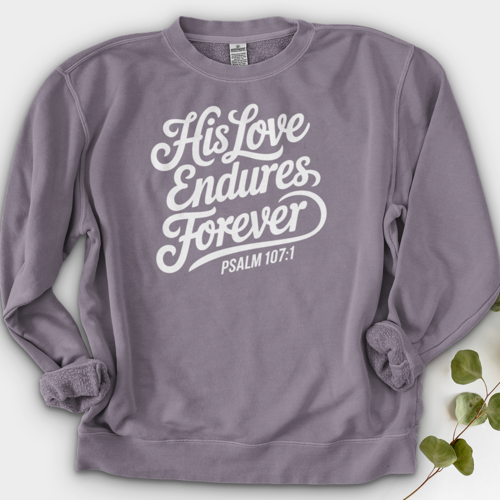 His Love Endures Forever Crewneck