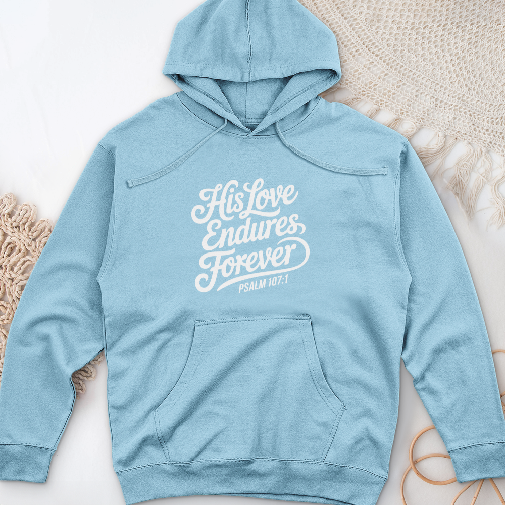 His Love Endures Forever Midweight Hooded Sweatshirt