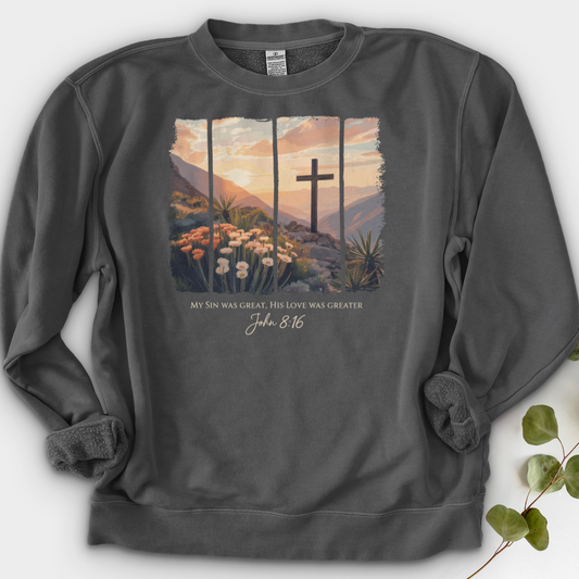 His Love Was Greater Crewneck