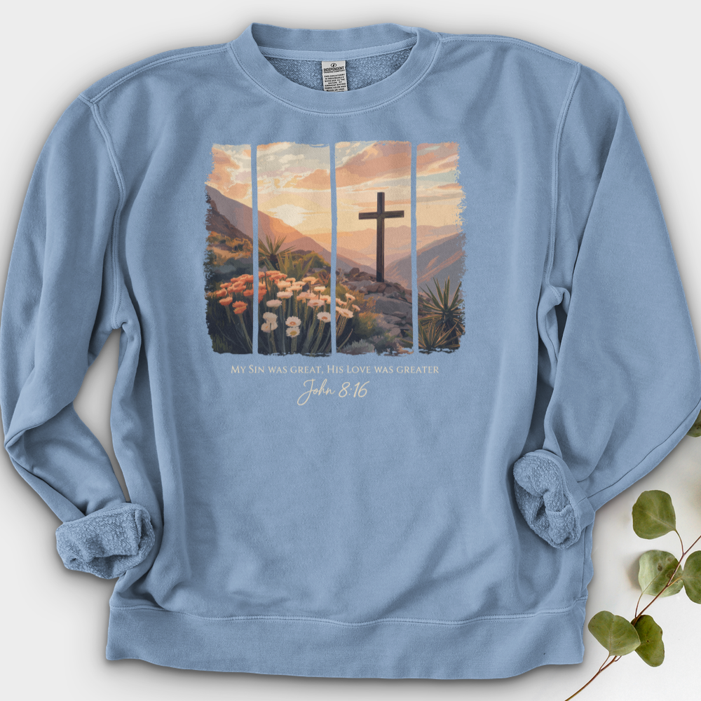 His Love Was Greater Crewneck
