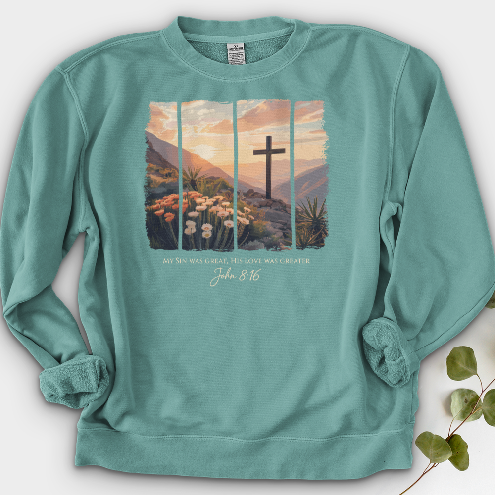 His Love Was Greater Crewneck