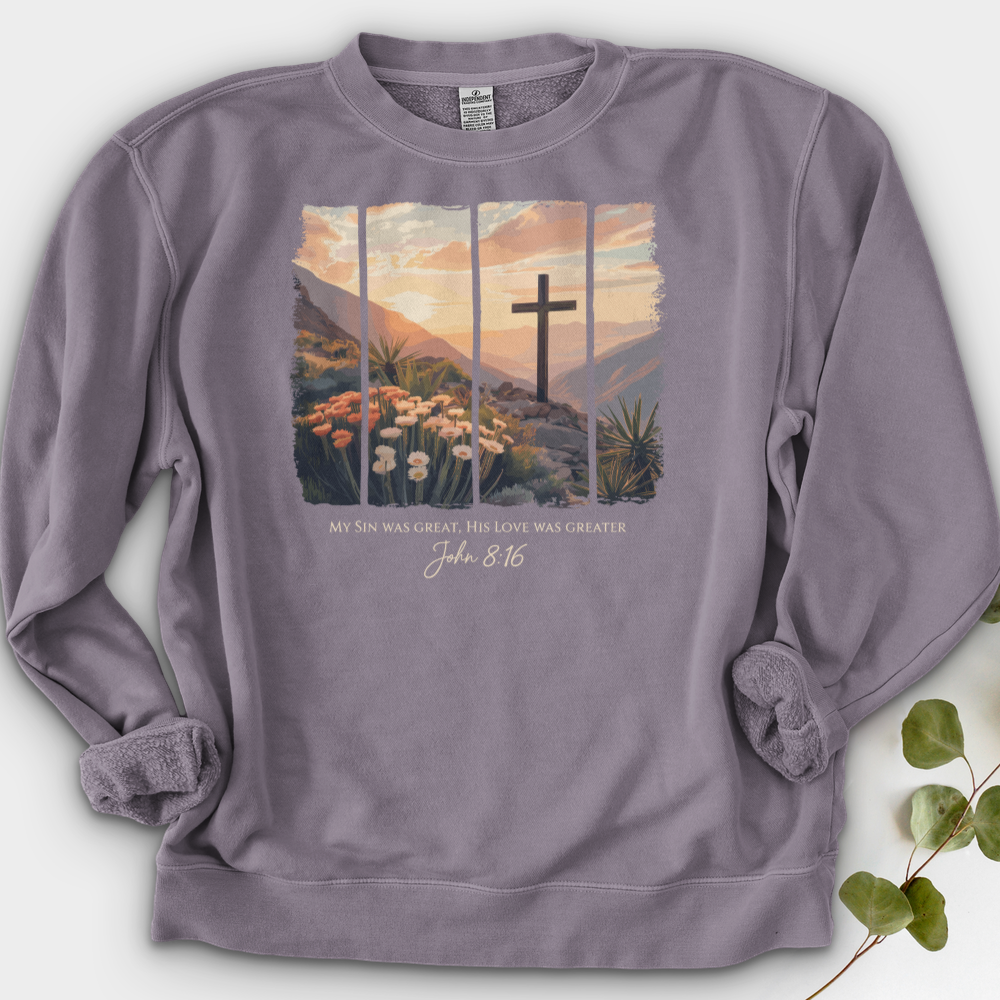 His Love Was Greater Crewneck