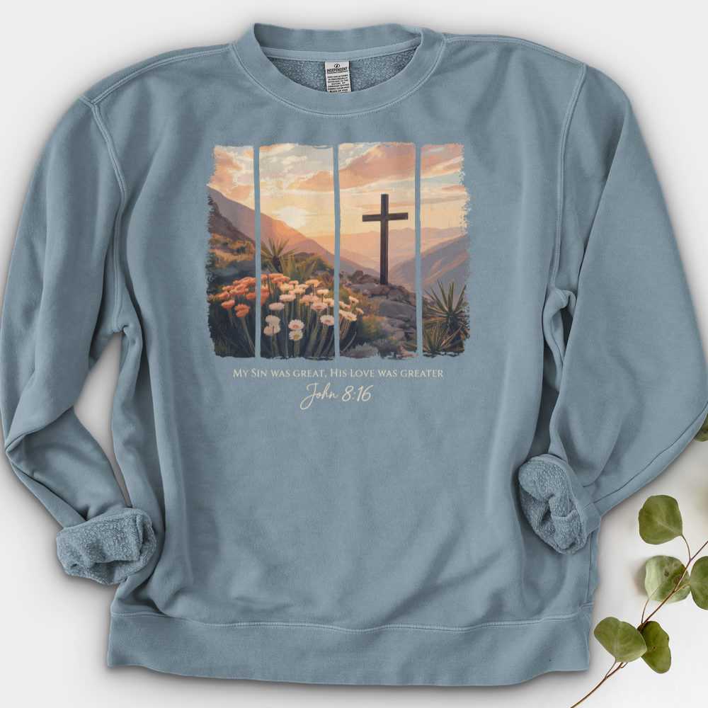 His Love Was Greater Crewneck