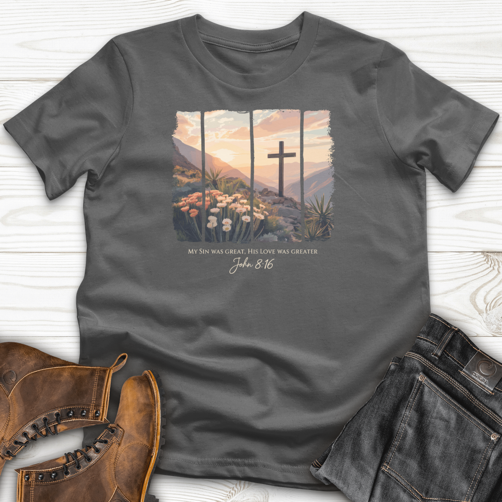 His Love Was Greater T-Shirt