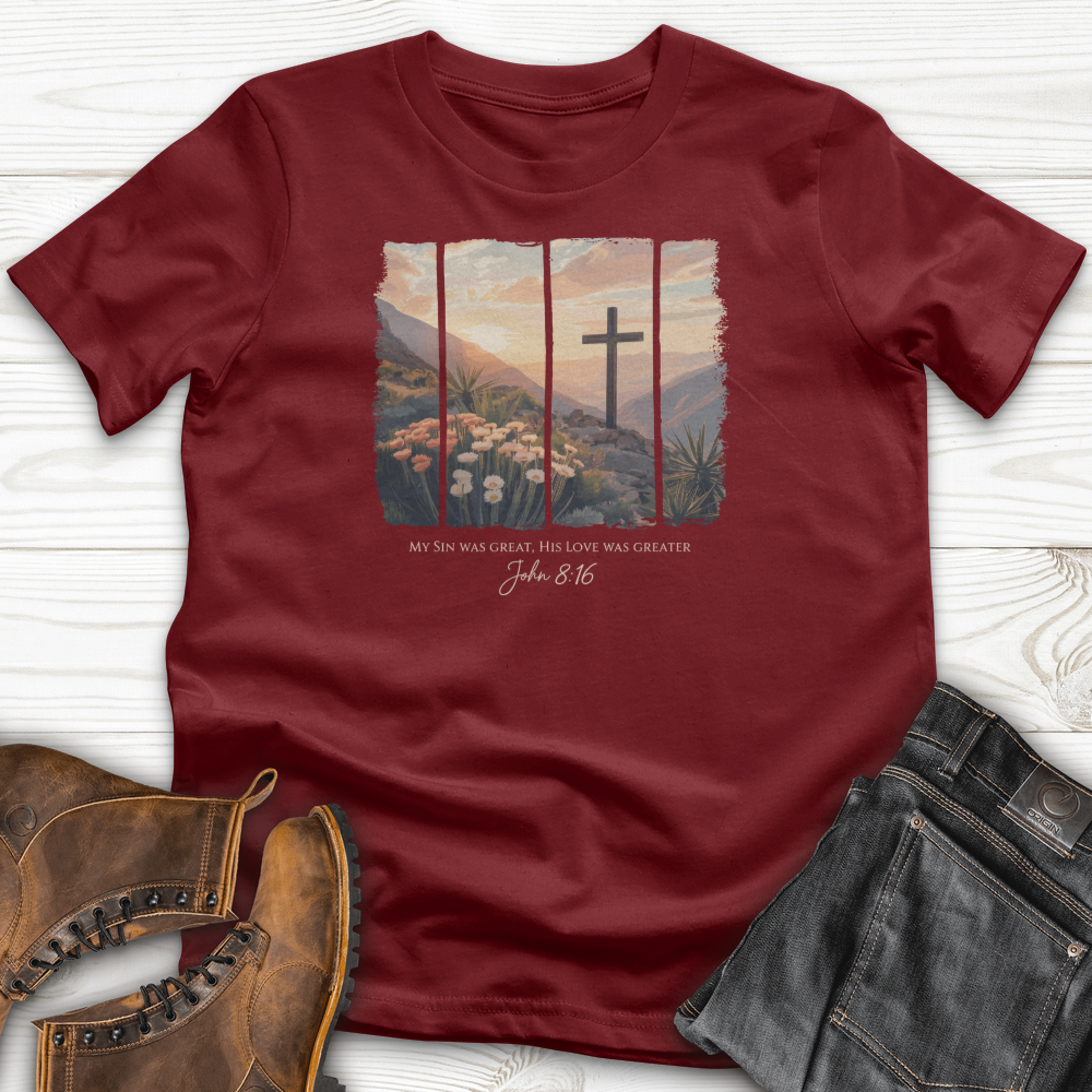 His Love Was Greater T-Shirt
