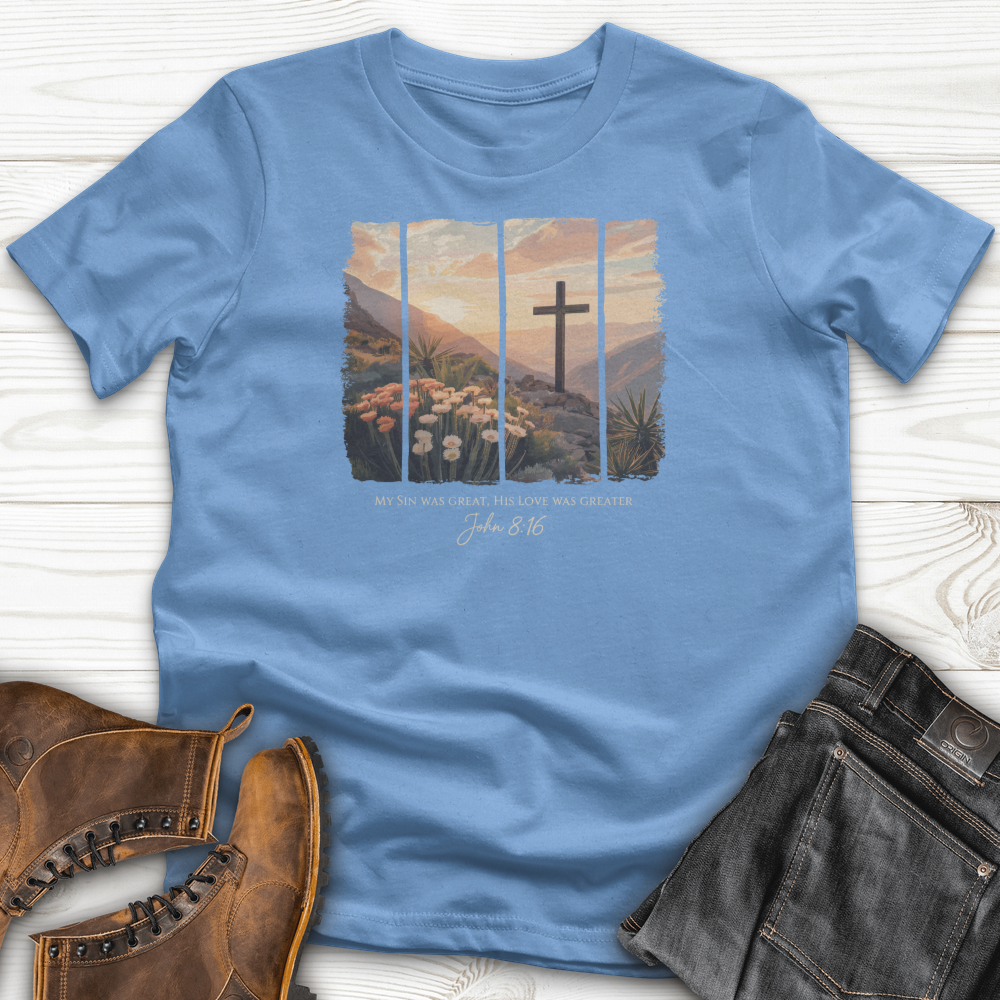 His Love Was Greater T-Shirt