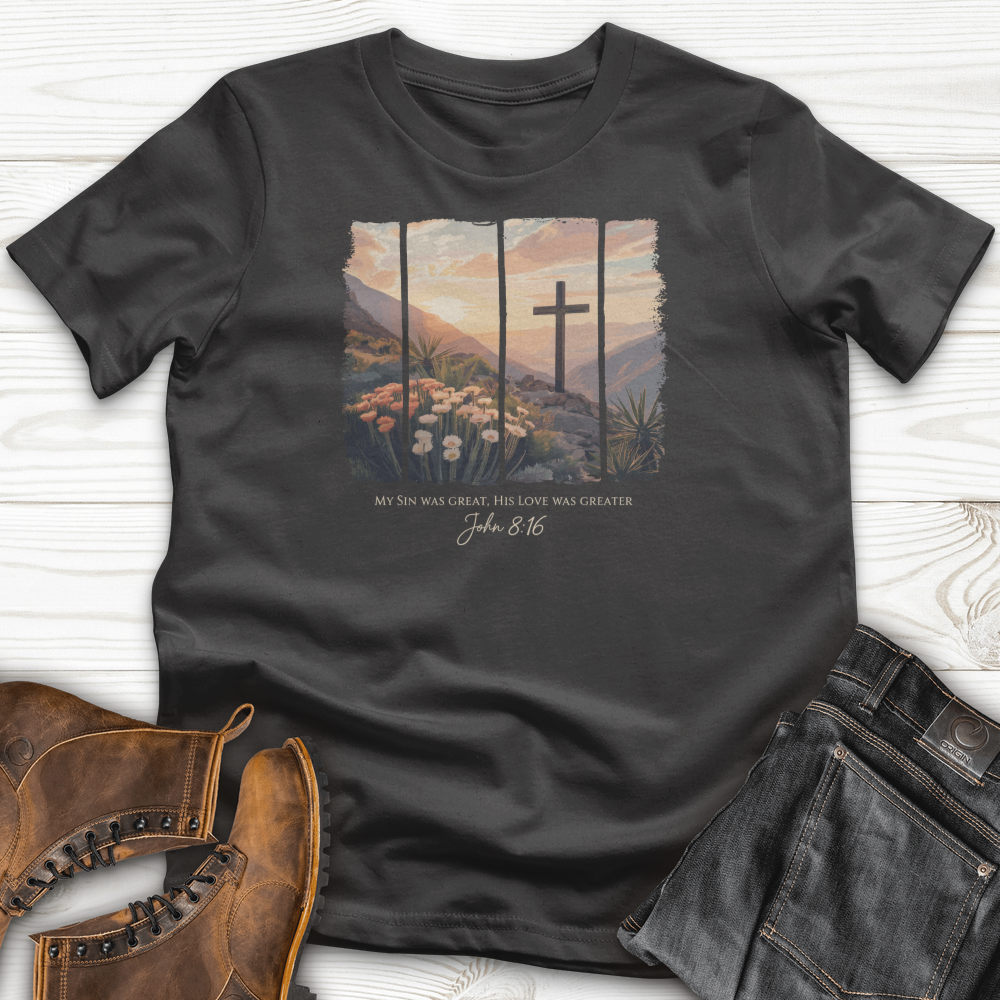 His Love Was Greater T-Shirt