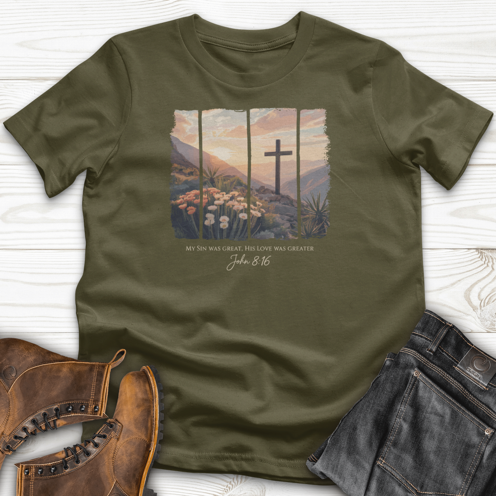 His Love Was Greater T-Shirt
